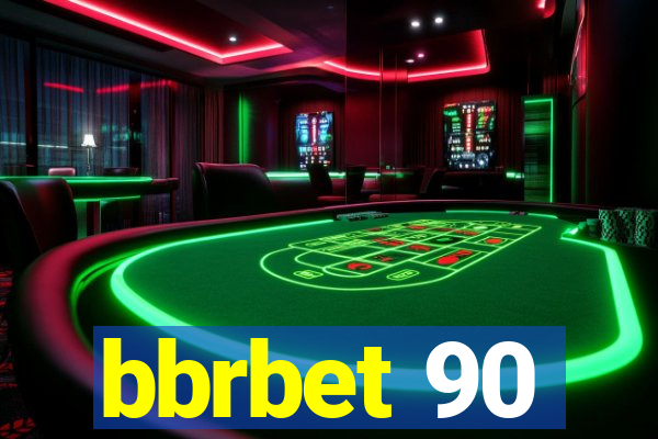 bbrbet 90